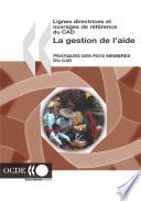 Lignes directrices et ouvrages de référence du CAD La gestion de l'aide Pratiques des pays membres du CAD