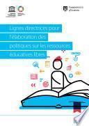 Lignes directrices pour l’élaboration des politiques sur les ressources éducatives libres