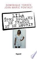 Lila, être esclave en France et mourir