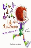 Lili Macaroni : je suis comme je suis !