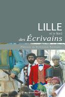 LILLE et le Nord DES ÉCRIVAINS