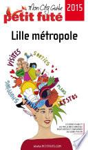 Lille métropole 2015 Petit Futé