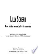 Lilly Scherr, une historienne juive insoumise