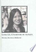 Linda Lê, l'écriture du manque