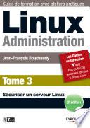 Linux administration : [guide de formation avec ateliers pratiques]