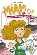 Lire avec Gulli - Miam et Cie - Journal d'une apprentie pâtissière - Lecture roman jeunesse - Dès 7 ans