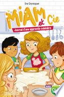 Lire avec Gulli – Miam et Cie – Tome 2 - Journal d'une apprentie cuisinière – Lecture roman jeunesse – Dès 7 ans
