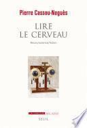 Lire le cerveau. Neuro/science/fiction