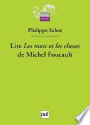 Lire « Les mots et les choses » de Michel Foucault