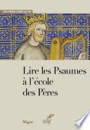 Livre LIRE LES PSAUMES A L'ECOLE DES PERES