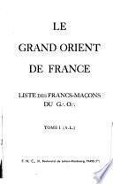 Liste des francs-mac̦ons du G [three dots in triangle pattern] O [three dots in triangle pattern]: A-L