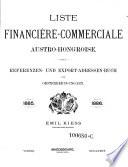 Liste financiere-commerciale Austro-Hongroise. Referenzen und Export-Adressen-Buch für Oesterreich-Ungarn. 1885-86