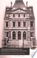 Liste générale alphabétique & par promotions des anciens élèves des écoles nationales d'arts & métiers depuis leurs fondations