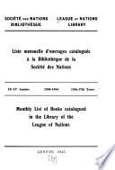 Liste mensuelle d'ouvrages catalogués à la Bibliothèque de la Société des Nations