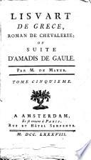 Lisvart de Grece, roman de chevalerie; ou Suite d'Amadis de Gaule