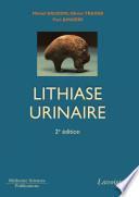 Lithiase urinaire (2e ed.)
