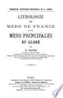 Lithologie des mers de France et des mers prinicipales du globe