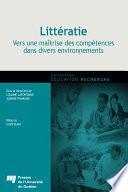 Littératie : vers une maîtrise des compétences dans divers environnements