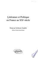 Littérature et politique en France au XXe siècle