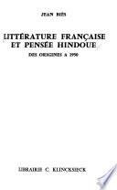 Littérature française et pensée hindoue, des origines à 1950