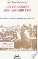 Littératures et cultures populaires de Normandie (2) : Les Chansons des assemblées (Cotentin, Rossel et Beuve)