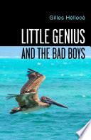 Little Genius and the bad Boys