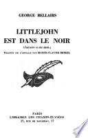 Littlejohn est dans le noir