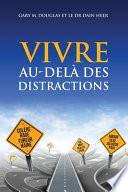 Living Beyond Distraction - French