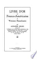 Livre d'or des Franco-Américains de Worcester, Massachusetts
