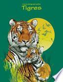 Livre de Coloriage Pour Adultes Tigres 1