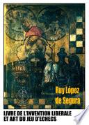 Livre de l'invention libérale et art du jeu d'échecs