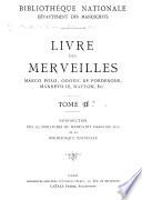 Livre des merveilles: Marco Polo, Odoric de Pordenone, Mandeville, Hayton, etc