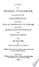 Livre des prières publiques, selon l'usage de l'église protestante épiscopale dans les Etats-Unis d'Amérique