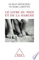 Livre du pied et de la marche (Le)