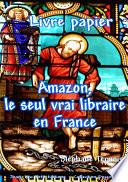 Livre papier : Amazon, le seul vrai libraire en France