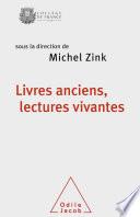 Livres anciens, lectures vivantes