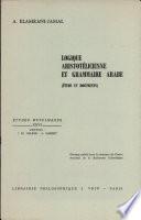 Logique aristotélicienne et grammaire arabe