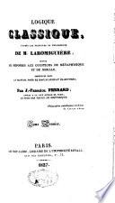 Logique classique, d'après les principes de philosophie de M. Laromiguiere