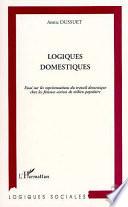 Logiques domestiques