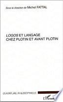 Logos et langage chez Plotin et avant Plotin