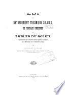 Loi du rayonnement thermique solaire, ses principales consèquences et tables du soleil