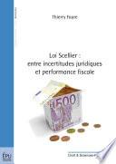 Loi Scellier : entre incertitudes juridiques et performance fiscale