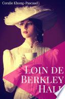 Loin de Berkley Hall