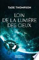 Loin de la lumière des cieux