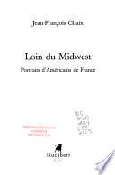 Loin du Midwest