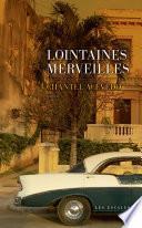 Lointaines merveilles