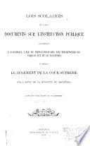 Lois scolaires et autres documents sur l'instruction publique