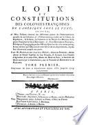 Loix et constitutions des colonies Francoises de l'Amerique sous le vent