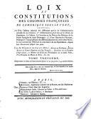 Loix et constitutions des colonies françoises de l'Amerique sous le vent
