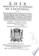 Loix municipales etéconomiques de Languedoc, ou, Recueil des ordonnances [&c., ed. by J. Albisson].